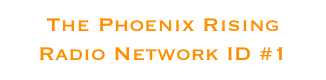 The Phoenix Rising Radio Network ID #1